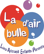 Lieu Accueil Petite Enfance (LAEP) « La bulle d’air »
